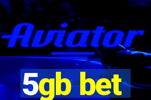 5gb bet